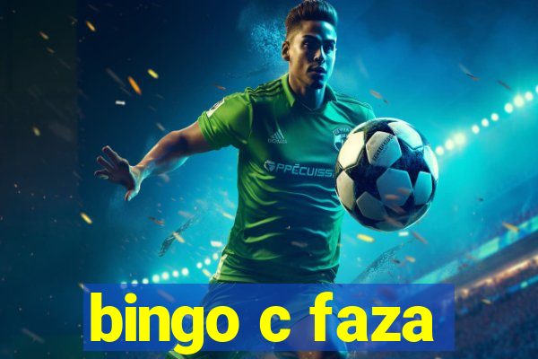 bingo c faza