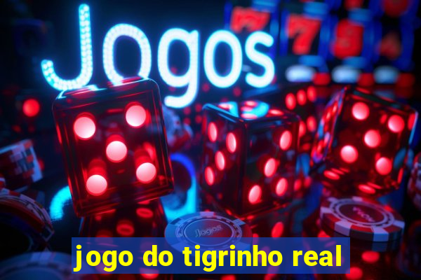 jogo do tigrinho real