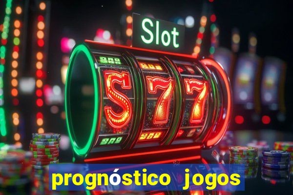 prognóstico jogos de amanha