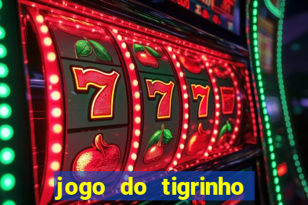 jogo do tigrinho aposta de 1 real