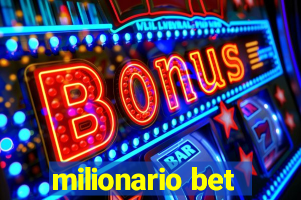 milionario bet