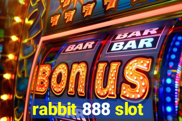 rabbit 888 slot