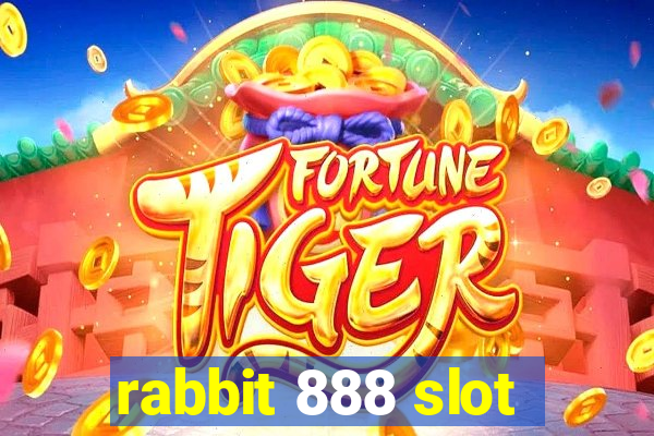 rabbit 888 slot