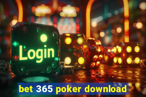 bet 365 poker download