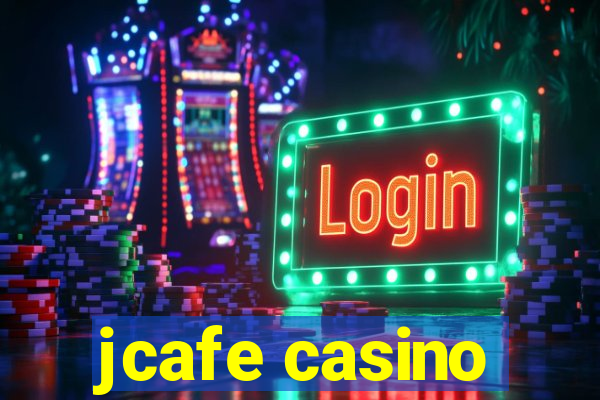 jcafe casino