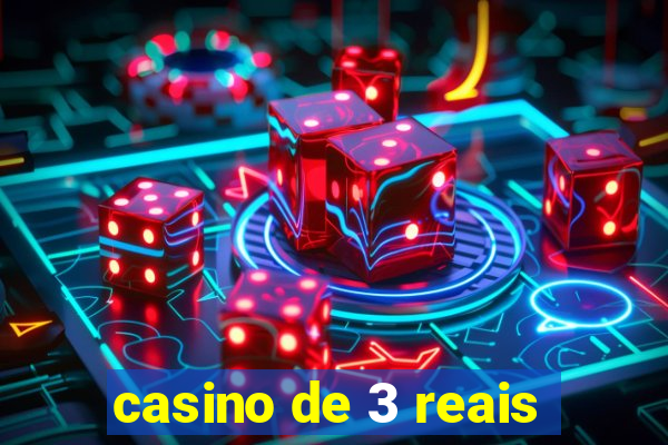 casino de 3 reais