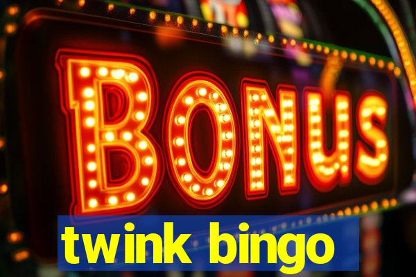 twink bingo