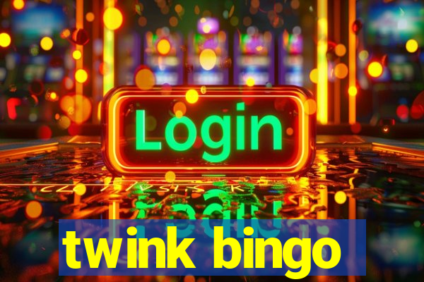 twink bingo