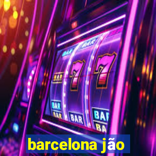 barcelona jão