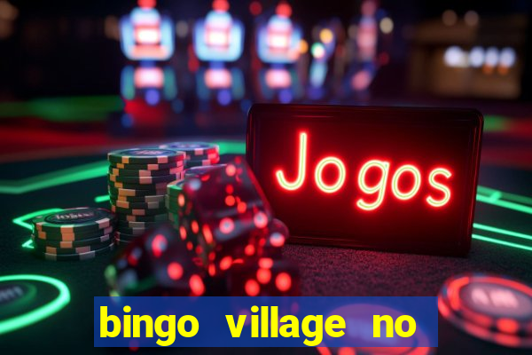 bingo village no deposit bonus