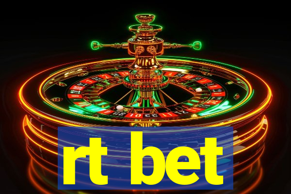 rt bet