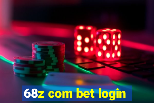 68z com bet login