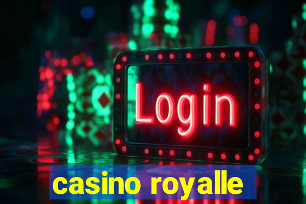 casino royalle