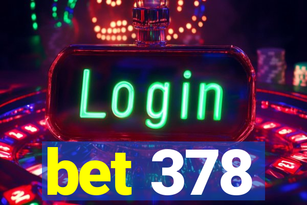 bet 378