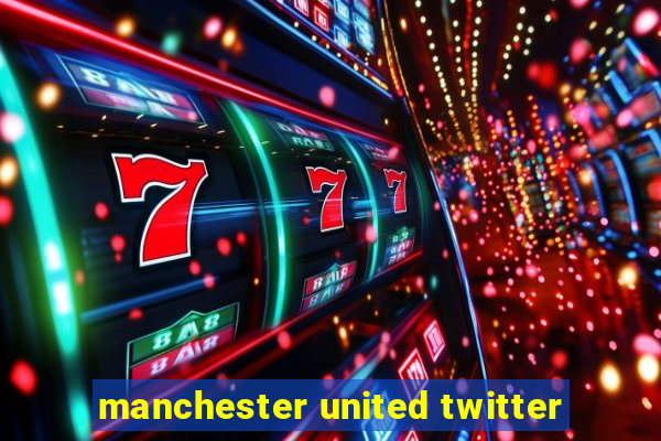 manchester united twitter