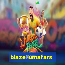 blaze茅umafarsa