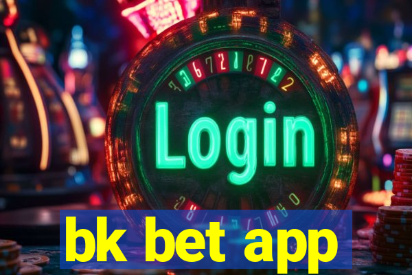 bk bet app