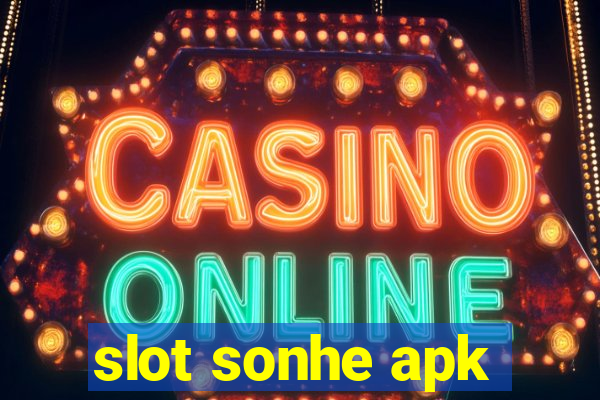 slot sonhe apk