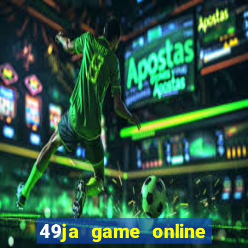 49ja game online casino slots