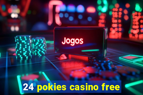 24 pokies casino free