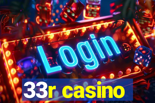 33r casino