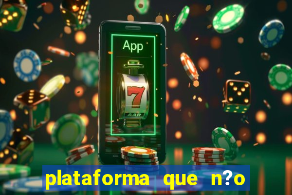 plataforma que n?o precisa depositar para jogar