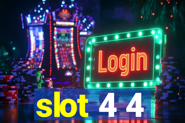 slot 4 4