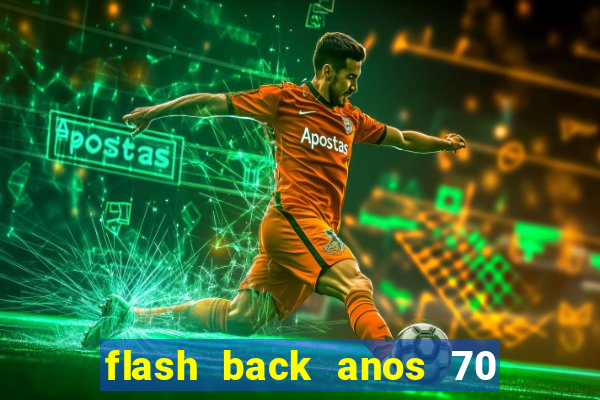 flash back anos 70 80 90 download gratis