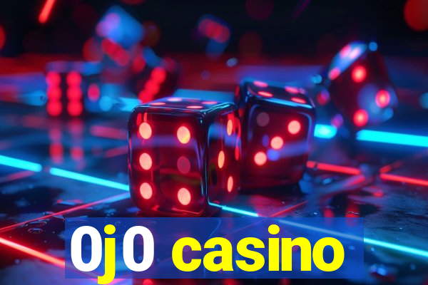 0j0 casino