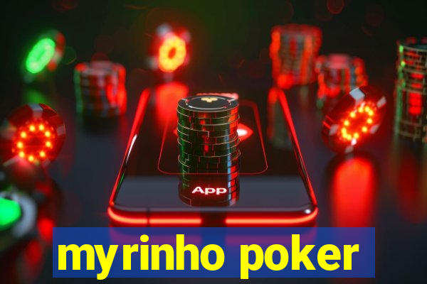 myrinho poker