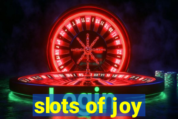 slots of joy