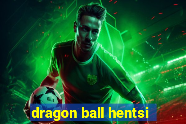 dragon ball hentsi