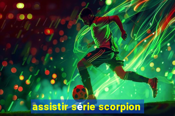 assistir série scorpion