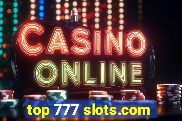 top 777 slots.com