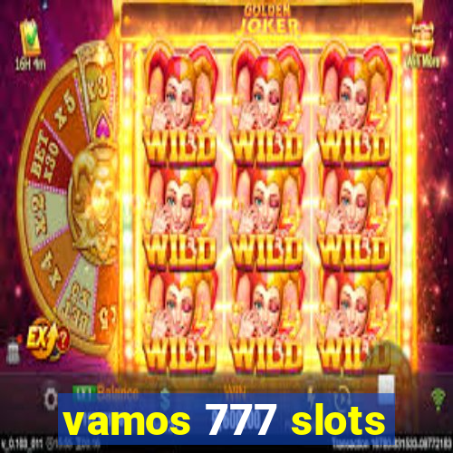 vamos 777 slots