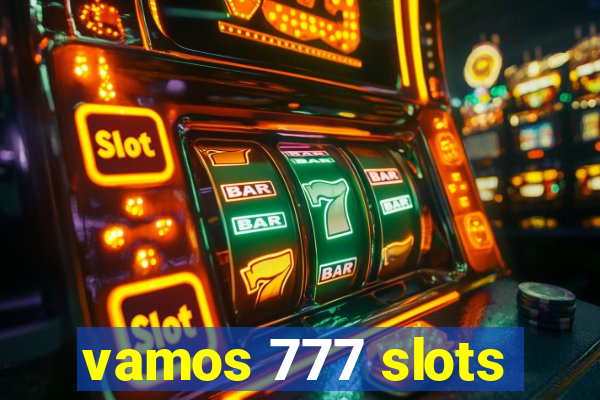 vamos 777 slots