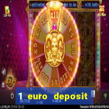 1 euro deposit casino 2019