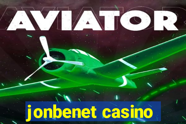 jonbenet casino