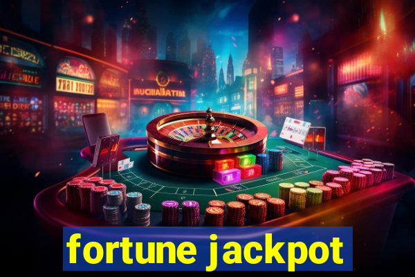 fortune jackpot