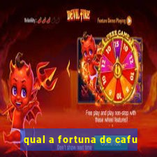 qual a fortuna de cafu