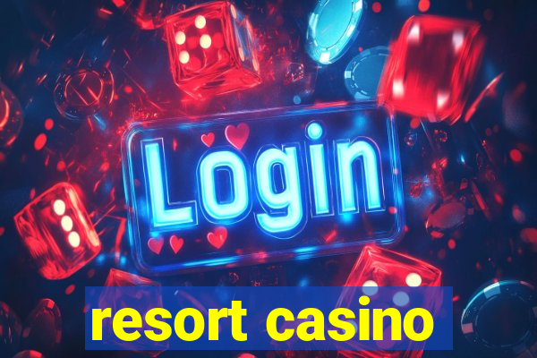 resort casino