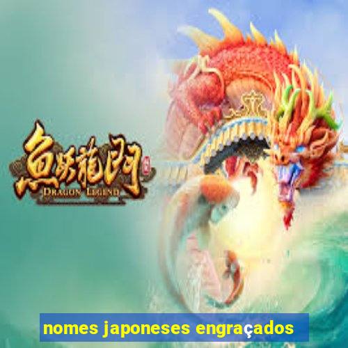 nomes japoneses engraçados