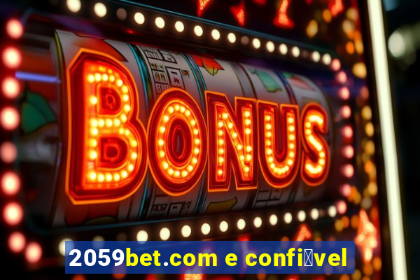 2059bet.com e confi谩vel