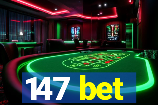 147 bet