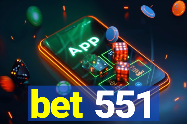 bet 551