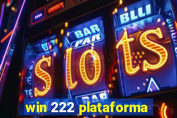 win 222 plataforma