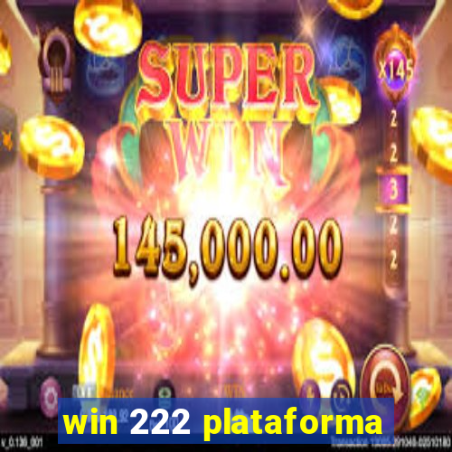 win 222 plataforma