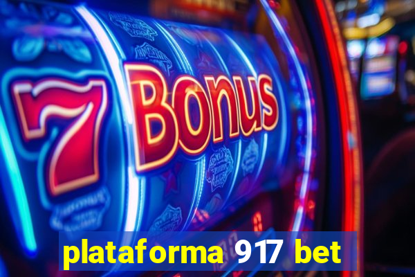 plataforma 917 bet