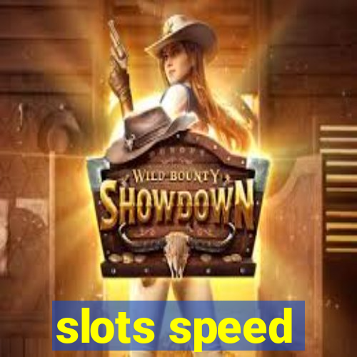 slots speed