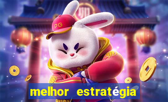 melhor estratégia fortune tiger